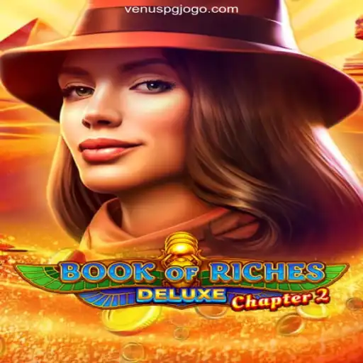 Exploring Book of Riches Deluxe Chapter 2: A Thrilling Adventure with VenusPG